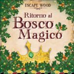 ESCAPE WOOD 2° EDIZIONE